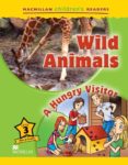 WILD ANIMALS A HUNGRY VISITOR LEVEL 3 di VV.AA. 
