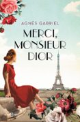 MERCI, MONSIEUR DIOR di GABRIEL, AGNES 