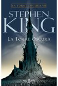 LA TORRE OSCURA (LA TORRE OSCURA VII) de KING, STEPHEN 