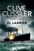 EL LADRON (ISAAC BELL 5) de CUSSLER, CLIVE  SCOTT, JUSTIN 