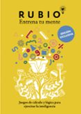 ENTRENA TU MENTE: JUEGOS DE CALCULO Y LOGICA PARA EJERCITAR LA INTELIGENCIA di VV.AA. 