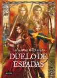 DUELO DE ESPADAS de GONZALEZ LAVADO, LUCIA 
