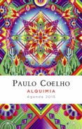 ALQUIMIA (AGENDA 2015) de COELHO, PAULO 