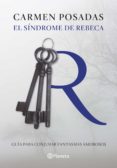 EL SINDROME DE REBECA de POSADAS, CARMEN 