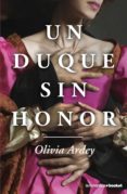 UN DUQUE SIN HONOR de ARDEY, OLIVIA 