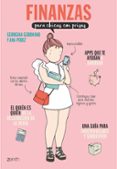 FINANZAS PARA CHICAS CON PRISAS de GERONIMO, GEORGINA  PEREZ SANCHEZ, A. 