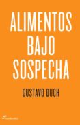 ALIMENTOS BAJO SOSPECHA di DUCH, GUSTAVO 