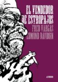 EL VENDEDOR DE ESTROPAJOS de VARGAS, FRED  BAUDOIN, EDMOND 