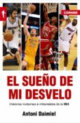 EL SUEO DE MI DESVELO di DAIMIEL, ANTONIO 