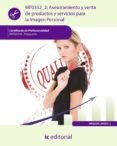 MF0352 2 ASESORAMIENTO Y VENTA DE PRODUCTOS Y SERVICIOS PARA LA I MAGEN PERSONAL di VV.AA