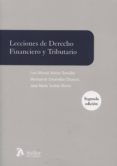 LECCIONES DE DERECHO FINANCIERO Y TRIBUTARIO (2 ED) de ALONSO GONZALEZ, LUIS 