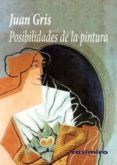 POSIBILIDADES DE LA PINTURA di GRIS, JUAN 