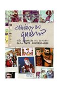QUIN ES QUIN? GUA ILUSTRADA DEL AMBIENTE PARA GAYS DESHUBICAD OS? di MAINE, DANIEL SEN, ENRIQUE P. 