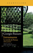 INTRAMUROS (LA NOVELA DE FERRARA I) de BASSANI, GIORGIO 