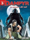 DAMPYR VOL. 3 N 5: LA SOMBRA DEL MAL di VV.AA. 
