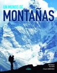 UN MUNDO DE MONTAAS de NICOLAS, PEDRO  MARTIN, RAUL 