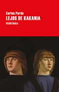 LEJOS DE KAKANIA di PARDO, CARLOS 