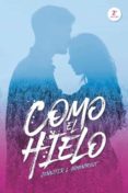 COMO EL HIELO de ARMENTROUT, JENNIFER L. 