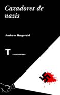 CAZADORES DE NAZIS de NAGORSKI, ANDREW 