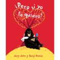 PERO SI YO TE QUIERO di JOHN, JORY 