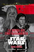 STAR WARS: LA HUIDA DEL CONTRABANDISTA de RUCKA, GREG 