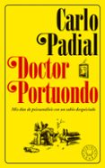 DOCTOR PORTUONDO (NUEVA ED.) de PADIAL, CARLO 