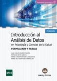 FORMULARIO Y TABLAS INTRODUCCION AL ANALISIS DE DATOS EN PSICOLOGIA Y CIENCIAS DE LA SALUD di SUAREZ FALCON, JUAN CARLOS  RECIO SABOYA, PATRICIA 
