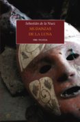 MUDANZAS DE LA LUNA. PREMIO DE RELATO CORTO ISAAC DE VEGA de LA NUEZ ARANEGA, SEBASTIAN DE 