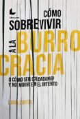 Cómo Sobrevivir A La Burrocracia (ebook)