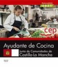 AYUDANTE DE COCINA. JUNTA DE COMUNIDADES DE CASTILLA-LA MANCHA. TEST di VV.AA. 