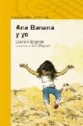ANA BANANA Y YO de BLEGVAD, LEONORE 