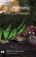 AMOR Y PEDAGOGIA de UNAMUNO, MIGUEL DE 