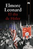 EL DIA DE HITLER de LEONARD, ELMORE 