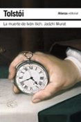 LA MUERTE DE IVAN ILICH : HADYI MURAD de TOLSTOI, LEON 
