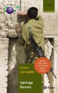 LLORA JERUSALEN di VV.AA. 