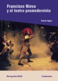 FRANCISCO NIEVA Y EL TEATRO POSTMODERNISTA di AGGOR, KOMLA 