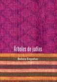 ARBOLES DE JUDIAS de KINGSOLVER, BARBARA 