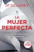 LA MUJER PERFECTA di DELANEY, J.P. 