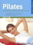 PILATES: EL ENTRENAMIENTO DE FITNESS PARA EL CUERPO Y LA MENTE di KORTE, ANTJE 