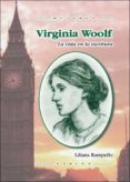 VIRGINIA WOOLF: LA VIDA EN LA ESCRITURA de RAMPELLO, LILIANA 