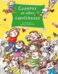 CUENTOS DE NIOS CAPRICHOSOS di CIMA, LUDOVICA 