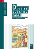 DIOS ES NUESTRO PADRE: INICIACIN CRISTIANA DE NIOS 1. EDICION R ENOVADA di VV.AA. 