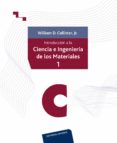 INTRODUCCION A LA CIENCIA E INGENIERIA DE LOS MATERIALES (T. I) di CALLISTER, WILLIAM D. 