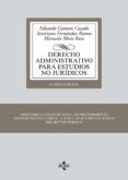 DERECHO ADMINISTRATIVO PARA ESTUDIOS NO JURIDICOS (4 ED.) de GAMERO CASADO, EDUARDO  FERNANDEZ RAMOS, SEVERIANO  MORA RUIZ, MANUELA 