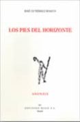 LOS PIES DEL HORIZONTE (PREMIO ADONAIS 2010) de GUTIERREZ ROMAN, JOSE 