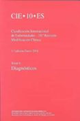 CIE 10: CLASIFICACION INTERNACIONAL DE ENFERMEDADES (TOMOS I Y II ) di VV.AA. 