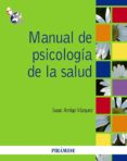 MANUAL DE PSICOLOGIA DE LA SALUD de AMIGO VAZQUEZ, ISAAC 