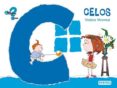 CELOS (LIBRO CON CD INTERACTIVO) (QUE SIENTES .COM?) di MONREAL, VIOLETA 
