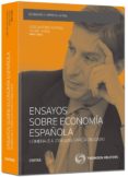 ENSAYOS SOBRE ECONOMA ESPAOLA de ALONSO, JOSE ANTONIO 