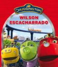 WILSON ESCACHARRADO (CHUGGINGTON, 1) di VV.AA. 